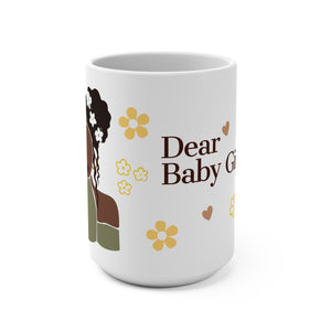 Dear Baby Girl Mug (15oz)